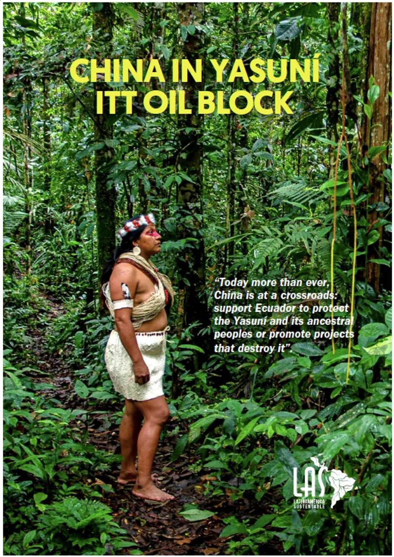 报告《CHINA IN YASUNÍ ITT OIL BLOCK》封面,画面是一位戴传统头饰的原住民女性站在雨林小径中,旁有引文:“如今中国正处于十字路口:支持厄瓜多尔保护雅苏尼及其祖居民族,还是推动摧毁它的项目”。