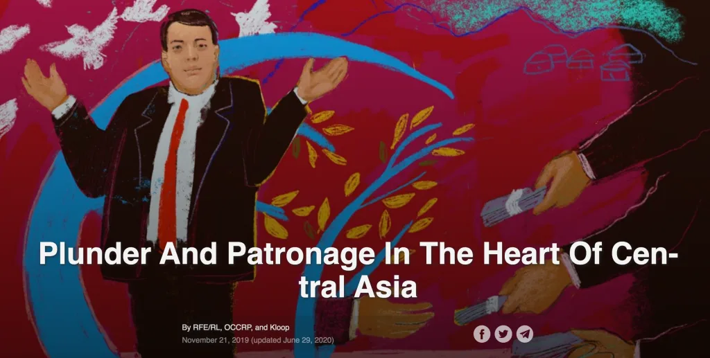网页截图,插画中一名西装男子摊手站立,身后是递钱的手,标题为《Plunder And Patronage In The Heart Of Central Asia》,作者RFE/RL、OCCRP和Kloop,发布于2019年11月21日。