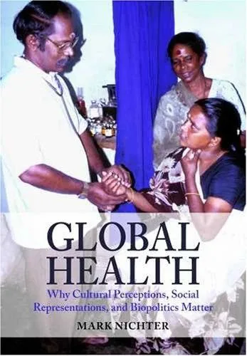 《Global Health: Why Cultural Perceptions, Social Representations, and Biopolitics Matter》书封,照片是一名医生俯身为一位女性把脉,另一名女性在旁看着,背景挂着蓝色帘幕