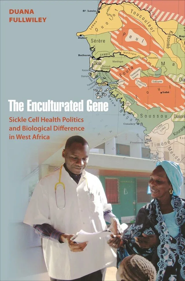 《The Enculturated Gene: Sickle Cell Health Politics and Biological Difference in West Africa》书封,作者Duana Fullwiley,背景是西非地区地图,前景是一位医生与一位戴头巾女性的合照