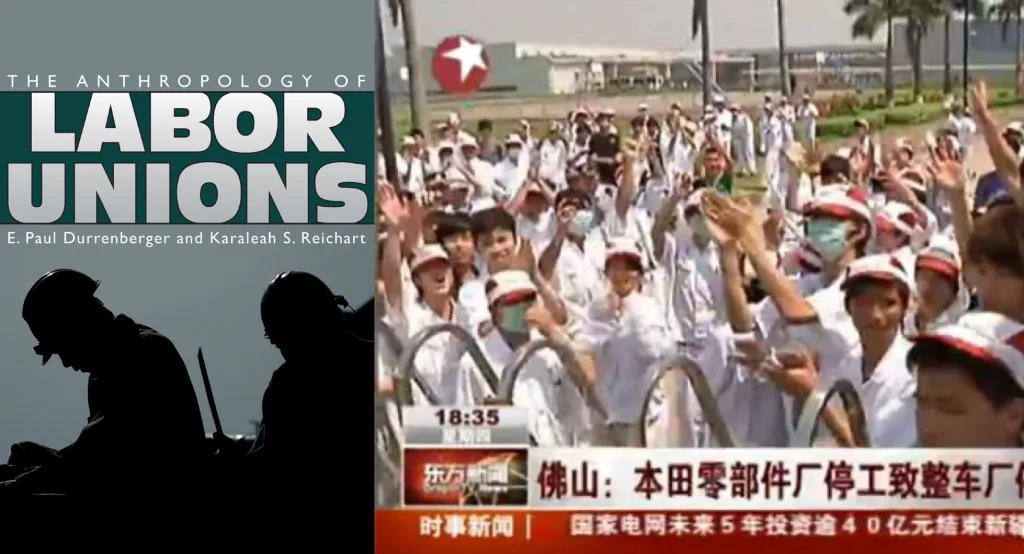 左为剪影矿工插画的《The Anthropology of Labor Unions》书封;右为电视新闻截图,工人戴口罩聚集挥手,屏幕下方字幕写着'佛山:本田零部件厂停工致整车厂停产',并有'东方新闻'台标。