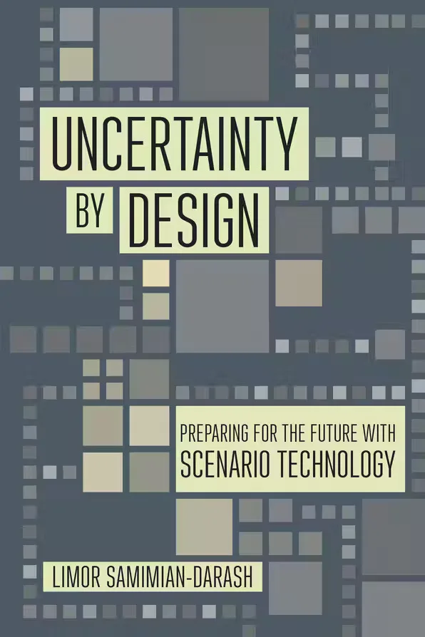 书封《Uncertainty by Design: Preparing for the Future with Scenario Technology》(不确定性的设计),作者利莫尔·萨米安-达拉什,灰绿色调网格状方块与电路板风格的几何图案。