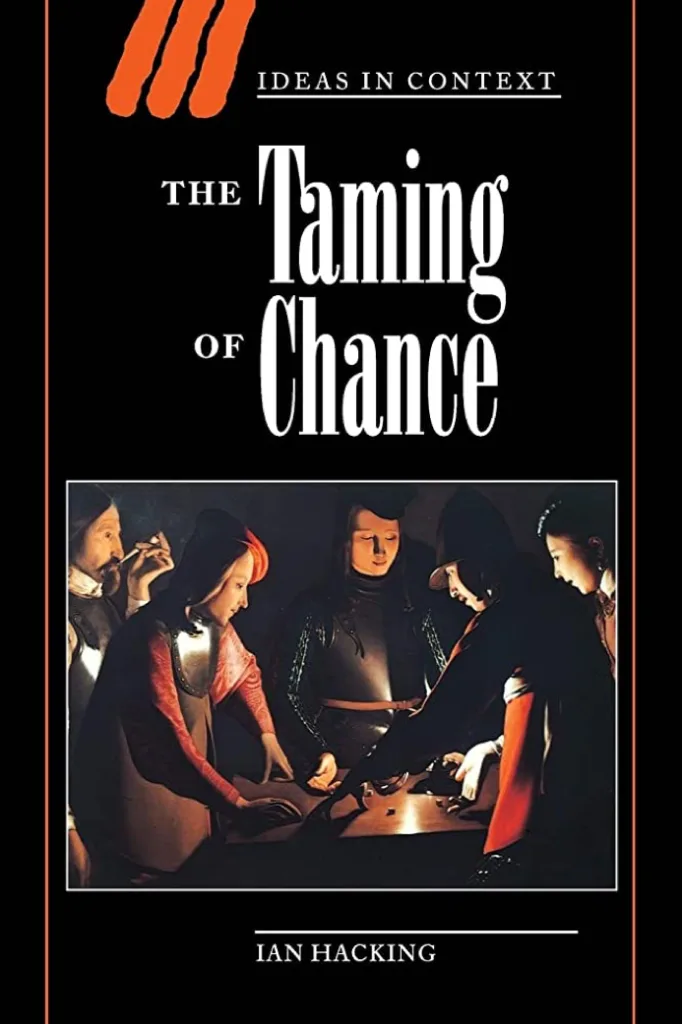 书封《The Taming of Chance》,作者伊恩·哈金,收录于'Ideas in Context'丛书;封面画作描绘几人围坐灯下赌博的场景。