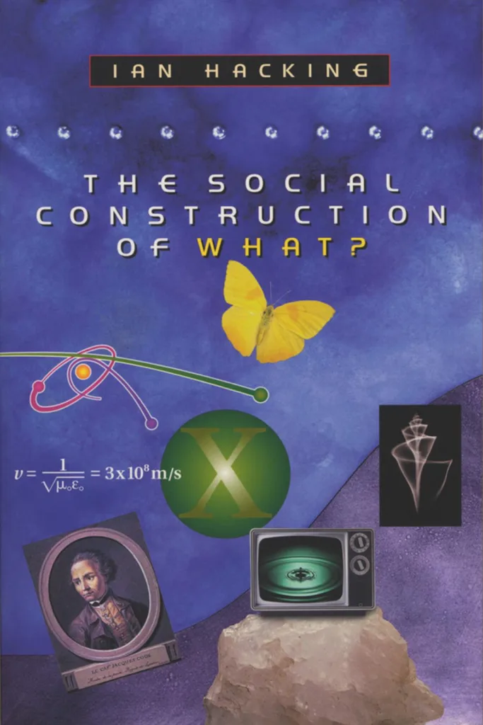 书封《The Social Construction of What?》,作者伊恩·哈金;紫色背景拼贴蝴蝶、原子示意图、物理公式、人物肖像徽章与老式电视机等图像。